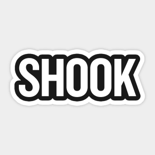 Shook Sticker